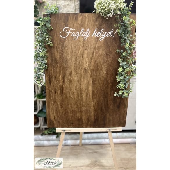 Köszöntő tábla fa bérelhető  Foglalj helyet 4000 Ft 