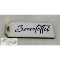 Dekor tábla Szeretettel felirat  fehér fekete betűkkel