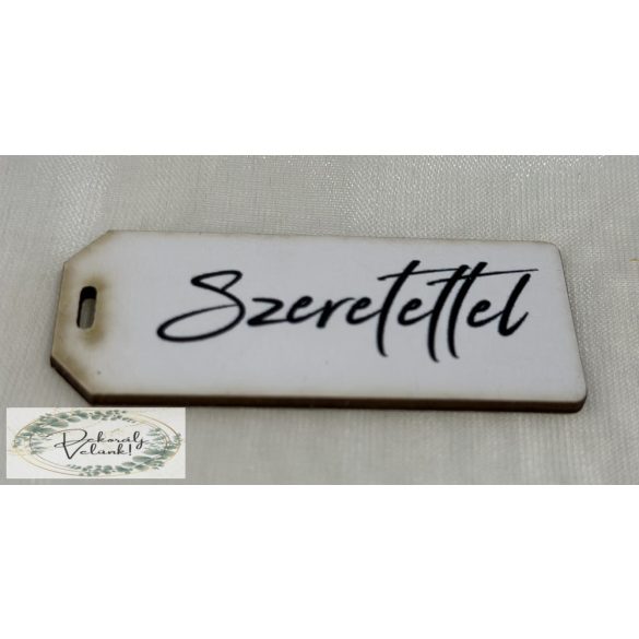 Dekor tábla Szeretettel felirat  fehér fekete betűkkel