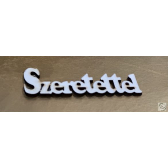 Fa tábla Szeretettel felirat 10*3 cm